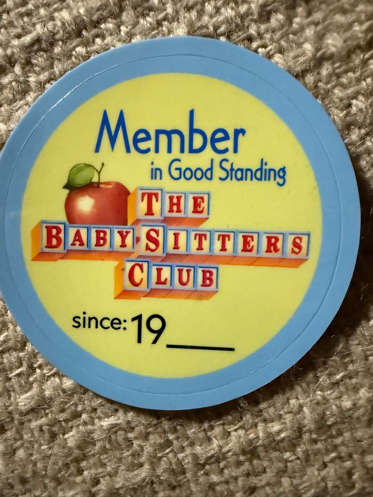 Baby-Sitters Club Sticker | 90s Nostalgia | Member Since 19__ | BSC Collectible